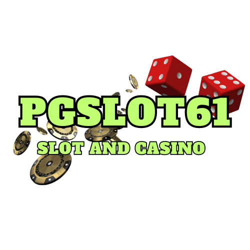 pgslot61 เว็บตรงสล็อต ฝาก ถอน ไม่มีขั้นต่ำ สล็อตวอเลต ไม่ผ่านเอเย่นต์